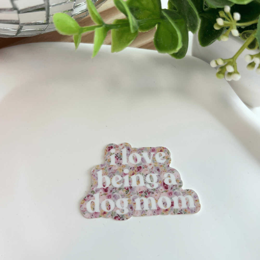 Sticker "i love being a dog mom"