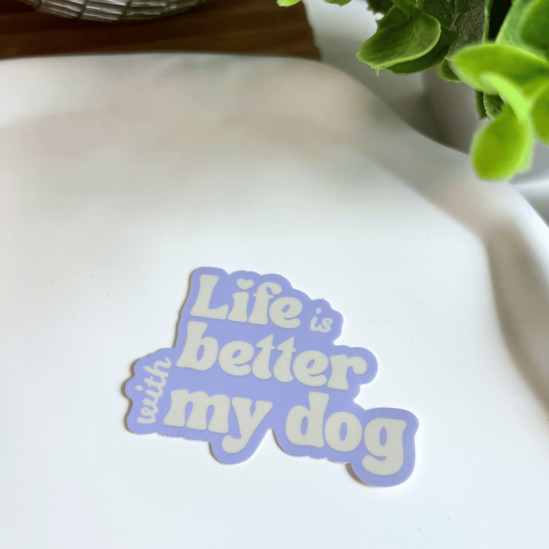 Sticker "Life is better with my dog"