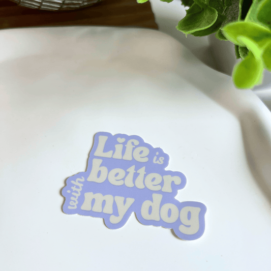 Sticker "Life is better with my dog"