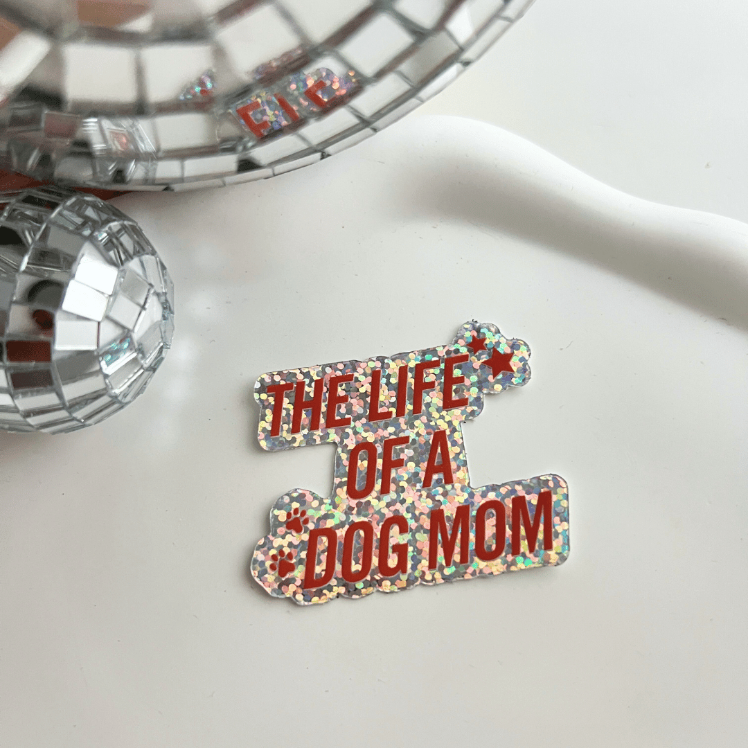 Sticker "The Life of a dog mom" Glitzer